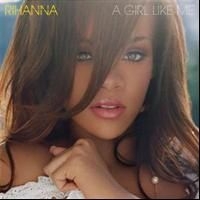 Rihanna - Girl Like Me i gruppen VI TIPSAR / CD Budget hos Bengans Skivbutik AB (610288)