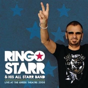 Starr Ringo & His All Starr Band - Live At The Greek Theatre 2008 i gruppen CD / Pop hos Bengans Skivbutik AB (620445)