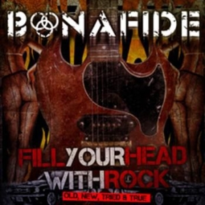 Bonafide - Fill Your Head With Rock - Old New i gruppen CD / Hårdrock,Pop-Rock,Svensk Musik hos Bengans Skivbutik AB (623576)