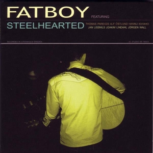 Fatboy - Steelhearted i gruppen CD / Pop-Rock hos Bengans Skivbutik AB (624611)