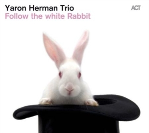 Yaron Herman Trio - Follow  The White Rabbit i gruppen CD / Jazz/Blues hos Bengans Skivbutik AB (625867)