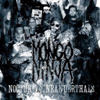 Mongo Ninja - Nocturnal Neanderthals i gruppen CD / Hårdrock,Norsk Musik hos Bengans Skivbutik AB (627491)