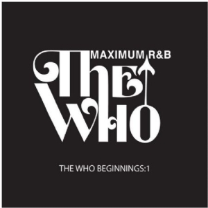 Blandade Artister - Who Beginnings 1: Maximum R&B i gruppen CD / Rock hos Bengans Skivbutik AB (628916)