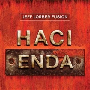 Lorber Jeff/Fusion - Hacienda i gruppen CD / Jazz hos Bengans Skivbutik AB (631743)