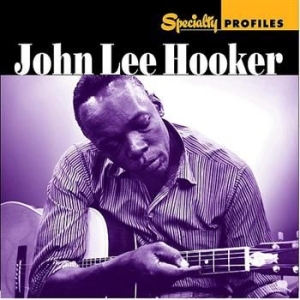 Hooker John Lee - Speciality Profiles i gruppen CD / Pop hos Bengans Skivbutik AB (634746)