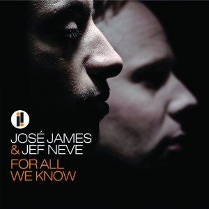 James José & Neve Jef - For All We Know i gruppen CD / Jazz/Blues hos Bengans Skivbutik AB (640026)