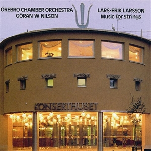 Larsson L-E - Music For String O/Göran W Nilsson i gruppen Externt_Lager / Naxoslager hos Bengans Skivbutik AB (643152)