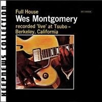 Wes Montgomery - Full House - Keepnew i gruppen CD / Jazz hos Bengans Skivbutik AB (645185)