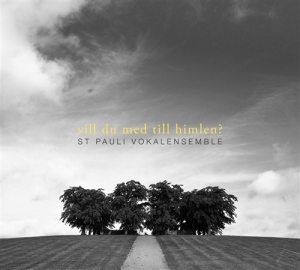 St Pauli Vokalensemble - Vill Du Med Till Himlen? i gruppen Externt_Lager / Naxoslager hos Bengans Skivbutik AB (645574)