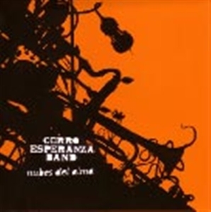 Cerro Esperanza Band - Nubes Del Alma i gruppen CD / Elektroniskt,World Music hos Bengans Skivbutik AB (645693)