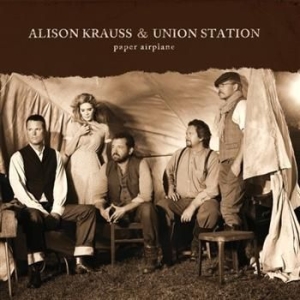 Alison Krauss & Union Station - Paper Airplane i gruppen CD / Country,Pop-Rock hos Bengans Skivbutik AB (645739)