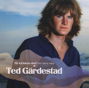 Ted Gärdestad - För Kärlekens Skull - Det Bäst i gruppen CD / Best Of,Pop-Rock hos Bengans Skivbutik AB (646685)