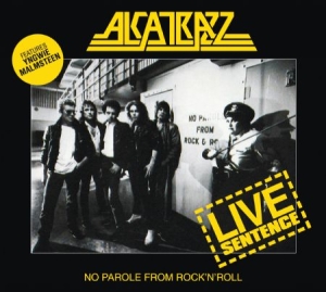 Alcatrazz - Live Sentence:No Parole From Rock'n i gruppen CD / Hårdrock/ Heavy metal hos Bengans Skivbutik AB (650423)