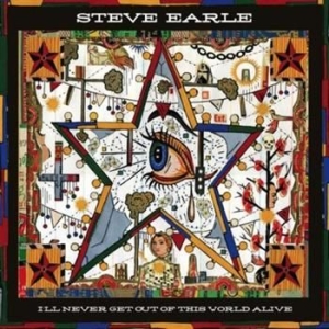 Earle Steve - I'll Never Get Out Of This Wor i gruppen Minishops / Steve Earle hos Bengans Skivbutik AB (650862)