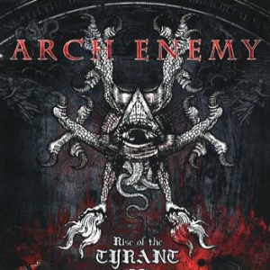 Arch Enemy - Rise Of The Tyrant i gruppen CD / Hårdrock hos Bengans Skivbutik AB (652376)