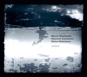 Marcin Wasilewski Trio Slawomir Kur - Faithful i gruppen CD / Jazz hos Bengans Skivbutik AB (654282)