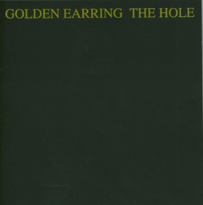 Golden Earring - Hole i gruppen CD / Pop-Rock,Övrigt hos Bengans Skivbutik AB (659422)