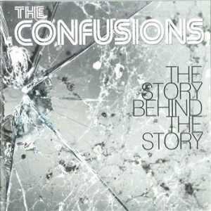 Confusions The - The Story Behind The Story i gruppen VI TIPSAR / Lagerrea / CD REA / CD POP hos Bengans Skivbutik AB (667022)