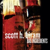 Biram Scott H. - Bad Ingredients i gruppen CD / Country,Jazz hos Bengans Skivbutik AB (672627)