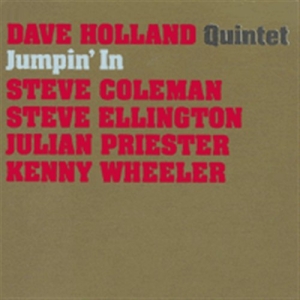 Dave Holland Quintet - Jumpin' In i gruppen CD / Jazz hos Bengans Skivbutik AB (684891)