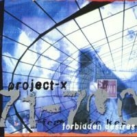Project-x - Forbidden Desires i gruppen CD / Rock hos Bengans Skivbutik AB (689892)