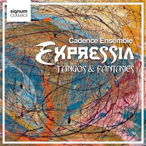 Cadence Ensemble - Expressia: Tangoes And Fantasies i gruppen Externt_Lager / Naxoslager hos Bengans Skivbutik AB (693328)