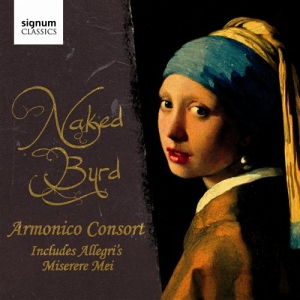 The Armonico Consort - Naked Byrd i gruppen Externt_Lager / Naxoslager hos Bengans Skivbutik AB (693454)