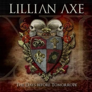 Lillian Axe - Xi: The Days Before Tomorrow i gruppen CD / Hårdrock/ Heavy metal hos Bengans Skivbutik AB (694449)