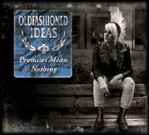 Oldfashioned Ideas - Promises Mean Nothing i gruppen CD / Rock hos Bengans Skivbutik AB (694873)