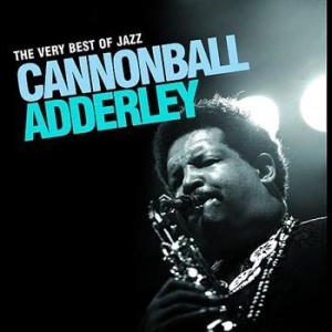 Adderley cannonball - Very Best Of Jazz i gruppen CD / Jazz/Blues hos Bengans Skivbutik AB (696066)