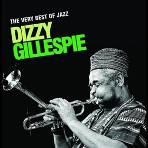 Dizzy Gillespie - Very Best Of Jazz i gruppen CD / Jazz/Blues hos Bengans Skivbutik AB (696069)