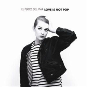 El Perro Del Mar - Love Is Not Pop i gruppen Minishops / El Perro Del Mar hos Bengans Skivbutik AB (699037)