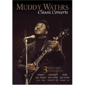 Waters Muddy - Classic Concerts i gruppen ÖVRIGT / Musik-DVD & Bluray hos Bengans Skivbutik AB (881526)