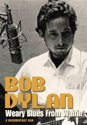 Dylan Bob - Weary Blues From Waitin' - Dvd Docu i gruppen ÖVRIGT / Musik-DVD hos Bengans Skivbutik AB (882106)
