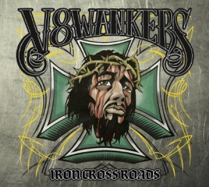 V8 Wankers - Iron Crossroads Digipak i gruppen CD / Rock hos Bengans Skivbutik AB (948964)
