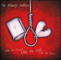 Bloody Hollies The - Who To Trust, Who To Kill, Who To L i gruppen CD / Pop-Rock hos Bengans Skivbutik AB (992786)