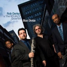 Derke Rob & The Ny Jazz Quartet - Blue Divide With Aruan Ortiz & Carl i gruppen CD / Jazz/Blues hos Bengans Skivbutik AB (1026318)