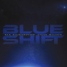 Richardson Rex & Steve Wilson - Blue Shift i gruppen CD / Jazz/Blues hos Bengans Skivbutik AB (1131306)