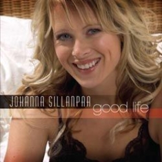 Sillanpaa Johanna - Good Life i gruppen CD / RNB, Disco & Soul hos Bengans Skivbutik AB (1146001)