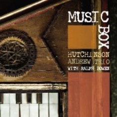 Hutchinson Andrew Trio - Music Box i gruppen CD / Jazz/Blues hos Bengans Skivbutik AB (1146005)