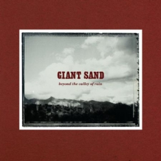 Giant Sand - Beyond The Valley Of Rain (30Th Ann