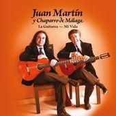 Martin Juan /Chaparro De Malaga - La Guitarra, Mi Vida i gruppen CD / Elektroniskt hos Bengans Skivbutik AB (1318376)