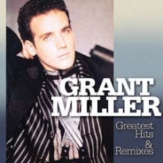 Miller Grant - Greatest Hits & Remixes i gruppen CD / Dance-Techno,Pop-Rock hos Bengans Skivbutik AB (1554223)