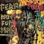 Kuti fela - Fear Not For Man i gruppen VINYL / Worldmusic/ Folkmusik hos Bengans Skivbutik AB (1554282)