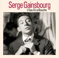 Gainsbourg serge - L'eau A La Bouche