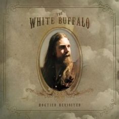 White Buffalo The - Hogtied Revisited