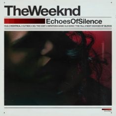 The Weeknd - Echoes Of Silence (Component 3) US IMPOR