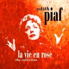 Piaf Edith - La Vie En Rose - Collection i gruppen VINYL / Pop-Rock hos Bengans Skivbutik AB (2461803)