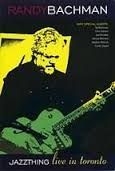 Bachman Randy - Jazz Thing Live In Toronto i gruppen ÖVRIGT / Musik-DVD & Bluray hos Bengans Skivbutik AB (2491891)