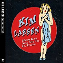 Kim Larsen - Hvem Kan Sige Nej Til En Engel i gruppen VINYL / Dansk Musik,Pop-Rock hos Bengans Skivbutik AB (2528604)